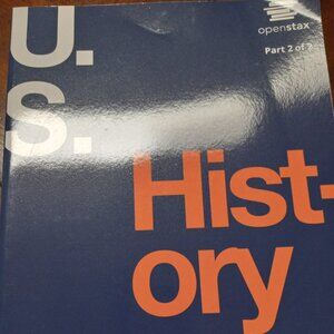 U.S History openstax part 2 of 2